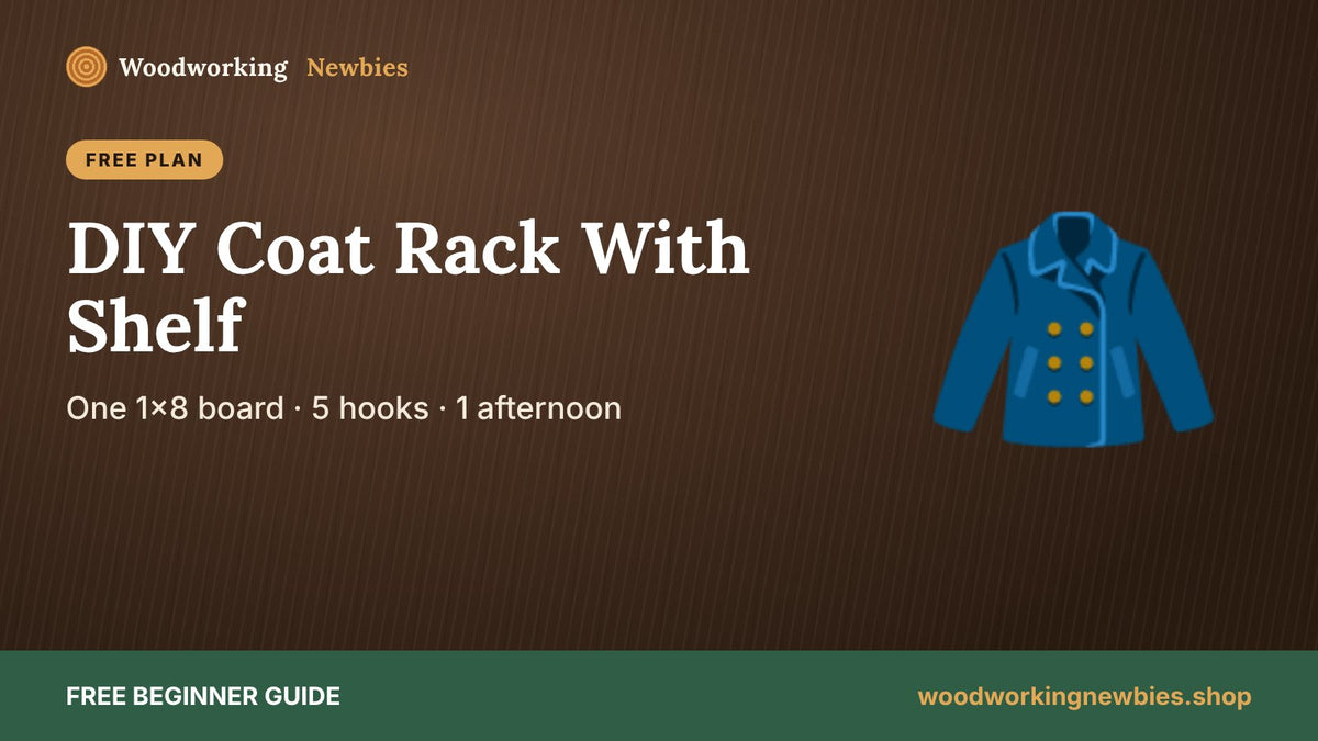 DIY Coat Rack With Shelf: Free Entryway Plan for Beginners (One 1x8 Board)