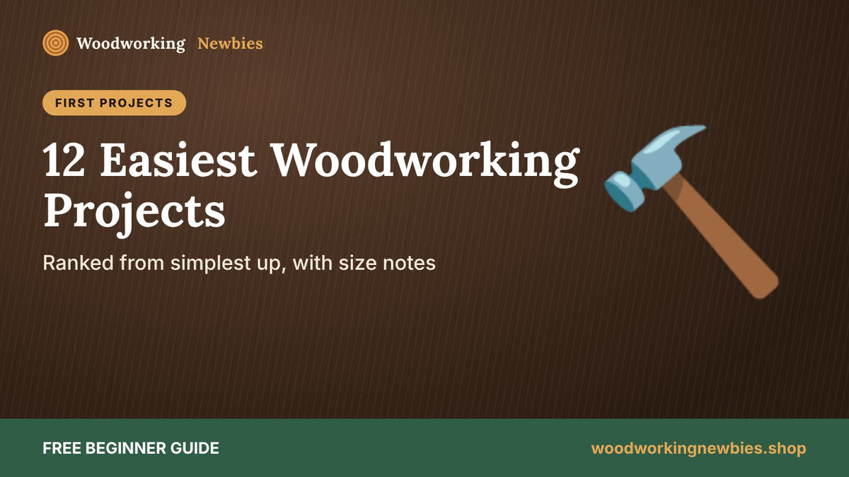 12 Easiest Woodworking Projects: Ranked from simplest up, with size notes