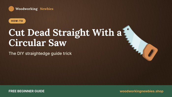 How to Cut Straight With a Circular Saw: The Simple Straightedge Guide Trick