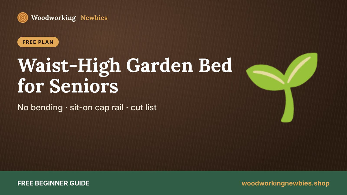 Waist-High Garden Bed for Seniors: No bending · sit-on cap rail · cut list