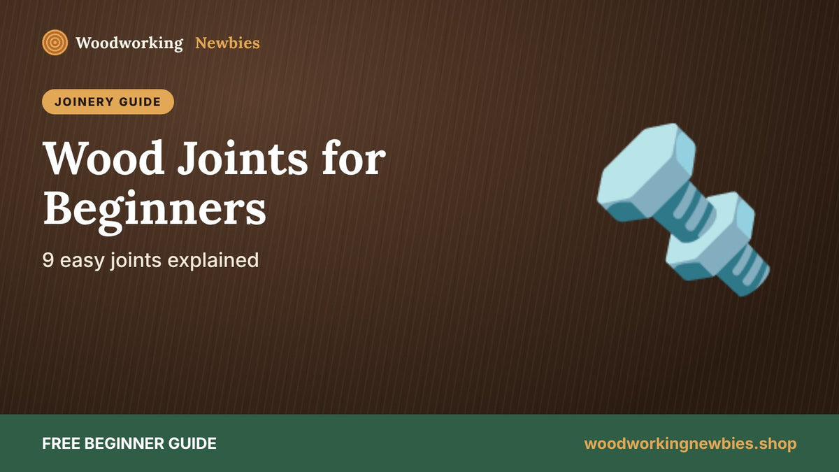 Wood Joints for Beginners: 9 Easy Joints Explained