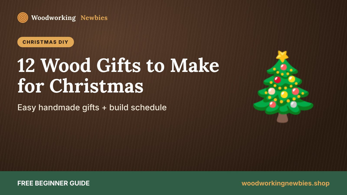 12 Woodworking Gifts to Make for Christmas (Beginner Friendly)